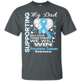 Supporting My Dad - Prostate Cancer Awareness shirt_Black