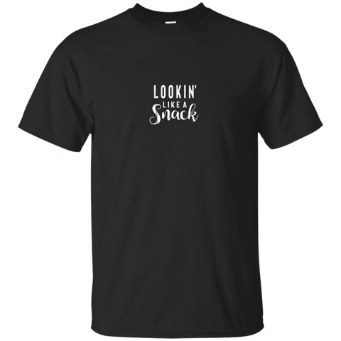 Lookin Like A Snack T-shirt=