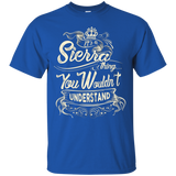 Sierra Names Shirt It's Sierra Thing You Wouldn't Understand_Black
