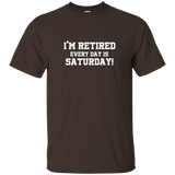 I'm Retired Every Day Is Saturday Funny Retirement Shirt