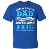 I'm A Proud Dad Of A Freaking Awesome Daughter T Shirt Gifts