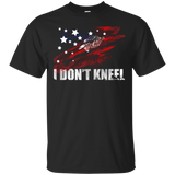 I Don't Kneel - Proud American Flag Shirt_black