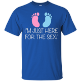 I'm Just Here For The Sex T Shirt Funny Gender Reveal Tee