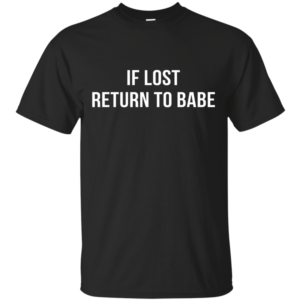 If Lost Return To Babe T-shirt I Am Babe Marching Couple_black