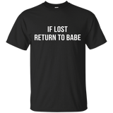 If Lost Return To Babe T-shirt I Am Babe Marching Couple_black