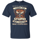 Im An Electrician I Cant Fix Stupid T Shirt