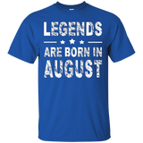 Legends Are Born In August Shirt