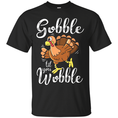 Gobble Till You Wobble Thanksgiving Holiday T-shirt_black