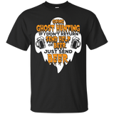 Going Ghost Hunting If I Don't Return Shirt Drink Beer Gift_black