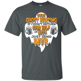 Going Ghost Hunting If I Don't Return Shirt Drink Beer Gift_black