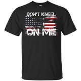 I Stand For The The Flag, I Don't Kneel T Shirt_black