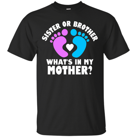 Sister or Brother What's In My Mother Gender Party T-Shirt_Black
