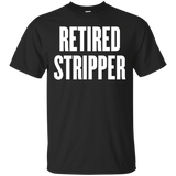 retired stripper t shirt_Black