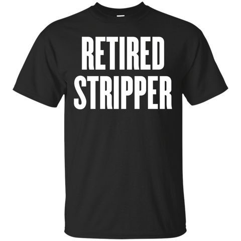 retired stripper t shirt_Black