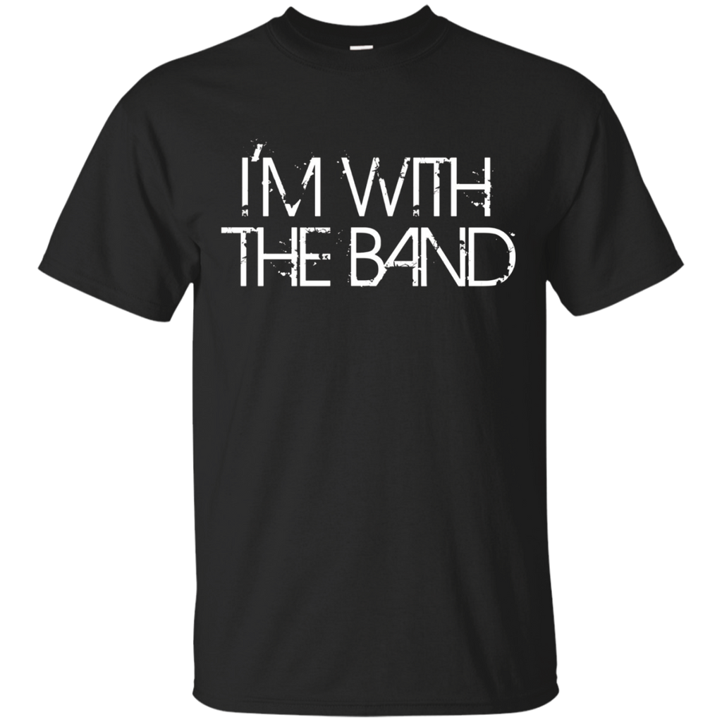 I'm With The Band Groupie Funny Music Funny Concert