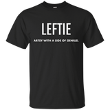 Leftie Artsy With A Side Of Genius Left Handed Tshirt Funny