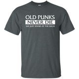 Old Punks Never Die We Just Stand At The Back T-shirt_black