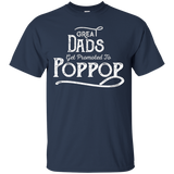 Great Dads Get Promoted To Poppop - Funny Grandfather Shirt_black=