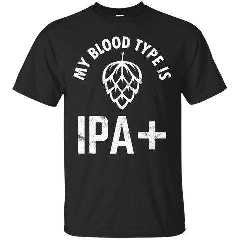 My Blood Type is IPA+ Funny Beer Drinker Gift_Black