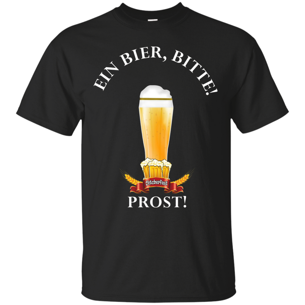 Octoberfest T Shirt - Ein Bier Bitte Prost! Cheers! for Man_Black