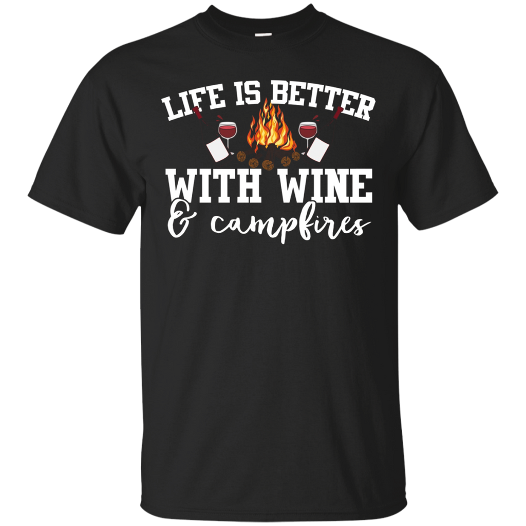 Life Is Better With Wine And Campfires Camping T-shirt