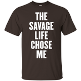 the savage life chose me t shirt_Black