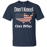 Don't Kneel On Me American Flag T-shirt_black