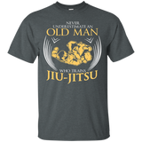 Old Man Trains Jiu Jitsu Jiu Jitsu T Shirt_black=