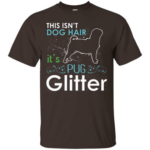 This Isn't Dog Hair It's Pug Glitter T-shirt_Black