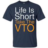 Life Is Short Take The Vto T Shirt_black=