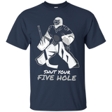 Shut Your Five Hole T-Shirt Funny Ice Hockey Player Tee_Black