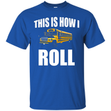 This Is How I Roll Funny School Bus Driver T Shirt Men's Tee_Black