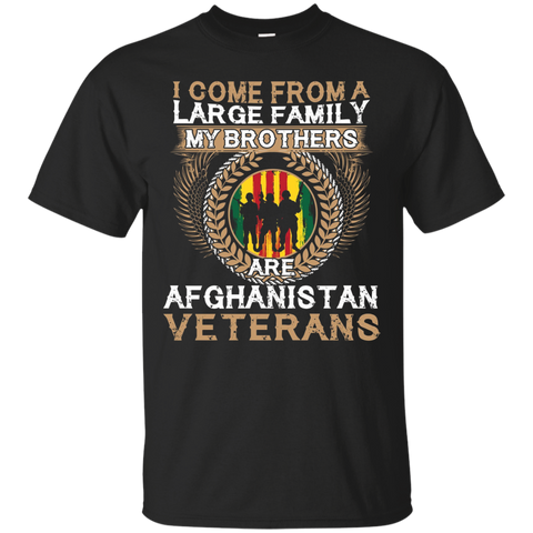 Afghanistan Veterans Tshirt I Come From A Large Family Gift_black