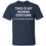 This Is My Human Costume I'm Actually A Unicorn Tshirt Funny_black=