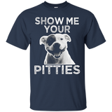 Show Me Your Pitties Funny Pitbull Shirt_Black