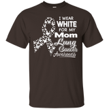 Lung Cancer Awareness T Shirt - I Wear White For My Mom