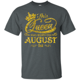 This Queen Was Born On August 1st T-shirt August Queens_Black