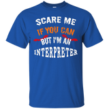Scare Me If You Can But I'm An Interpreter Halloween T-Shirt_Black