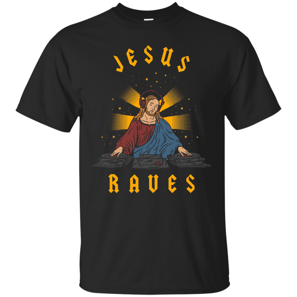 Jesus Raves T-shirt - Cool Christian Dance Party Dj