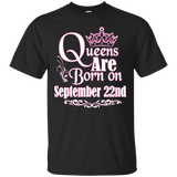 Queens Are Born On September 22nd Funny Birthday T-Shirt_Black
