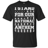 I Stand For Our National Anthem T-shirt_black