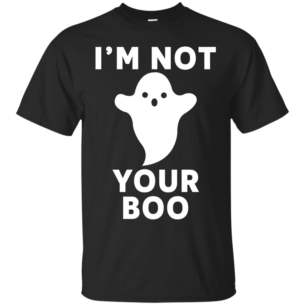 I'm Not Your Boo T-shirt Halloween Ghost Tees