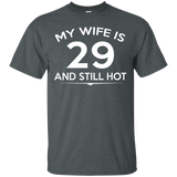 My Wife is 29 and still hot-29th Birthday Gift Ideas for her_Black