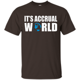 It's Accrual World T Shirt
