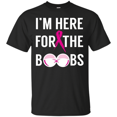 I'm Here For The Boobs Breast Cancer Awareness Month