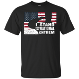 I Stand For The National Anthem T-shirt_black