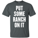 put some ranch on it t shirt_Black