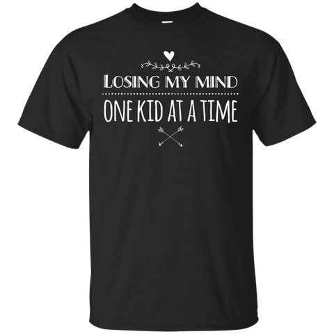Losing My Mind One Kid At A Time T Shirt