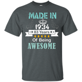 Made In 1934 Shirt, 83 Years Of Being Awesome T- Shirt