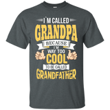 I'm Grandpa And I'm Way Too Cool To Be Called Grandfather